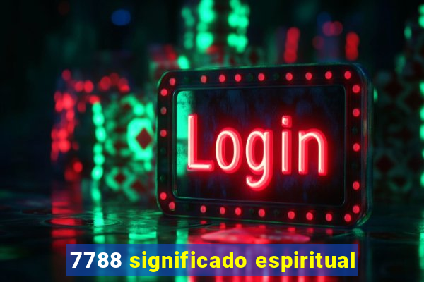 7788 significado espiritual